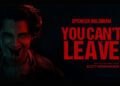 Key art for You Can’t Leave, a supernatural action-horror thriller arriving in theaters October 16.